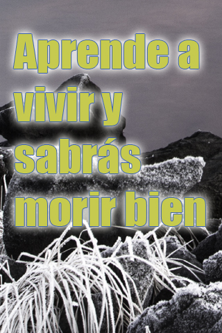 Aprende a vivir y sabrás morir bien Aprende a vivir y sabrás morir bien