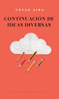 http://www.laie.es/libro/continuacion-de-ideas-diversas/1226068/978-607-9409-80-7?utm_source=llibre%20continuacion%20ideas%20aira&utm_medium=social&utm_campaign=recomanat