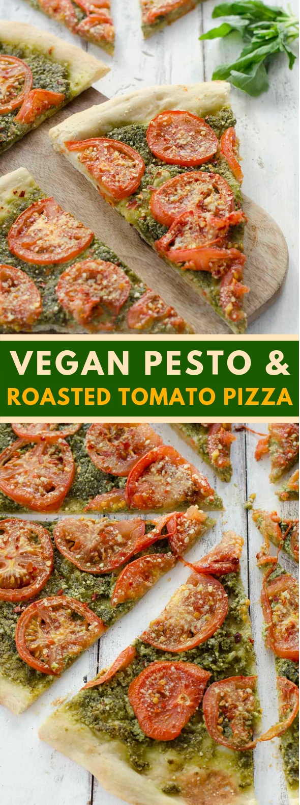 Vegan Pesto and Roasted Tomato Pizza #bettereats #healthyrecipes Vegan Pesto and Roasted Tomato Pizza #bettereats #healthyrecipes