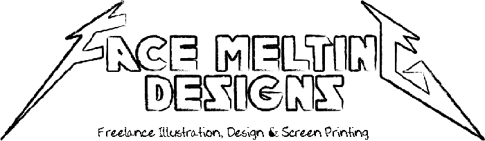 Face Melting Designs - Freelance Illustration, Design & Screen Printing