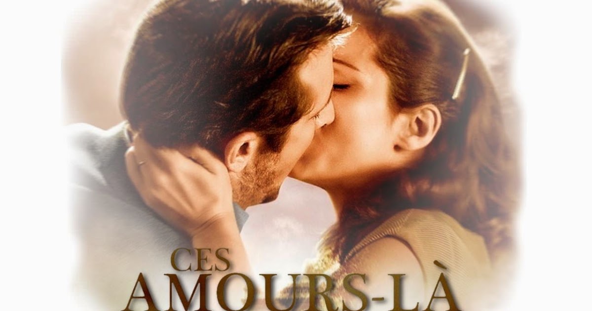 Ces Amours Là Streaming Francomac™: Lelouch-2010-Ces amours-là