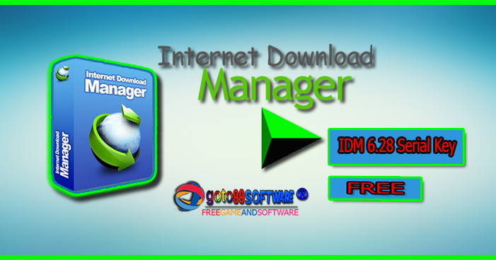 serial key idm 6.28 serial key idm 6.28