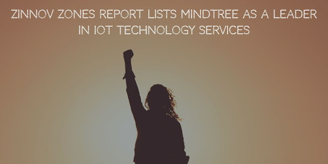 Zinnov Zones Report lists Mindtree as a leader in IoT Technology Services