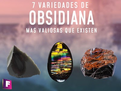 7 variedades de obsidiana mas valiosas que existen