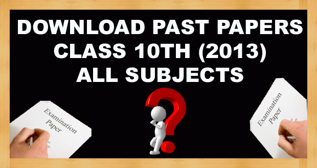 Download 10th Class Past Papers Annual 2013 FBISE