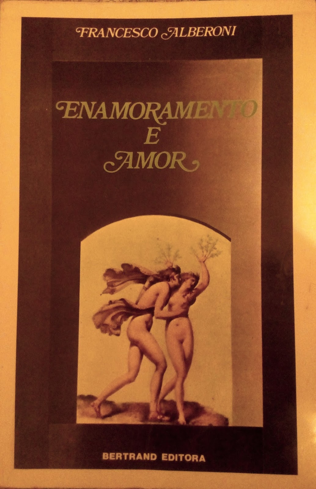 Innamoramento e amore by Francesco Alberoni - Goodreads