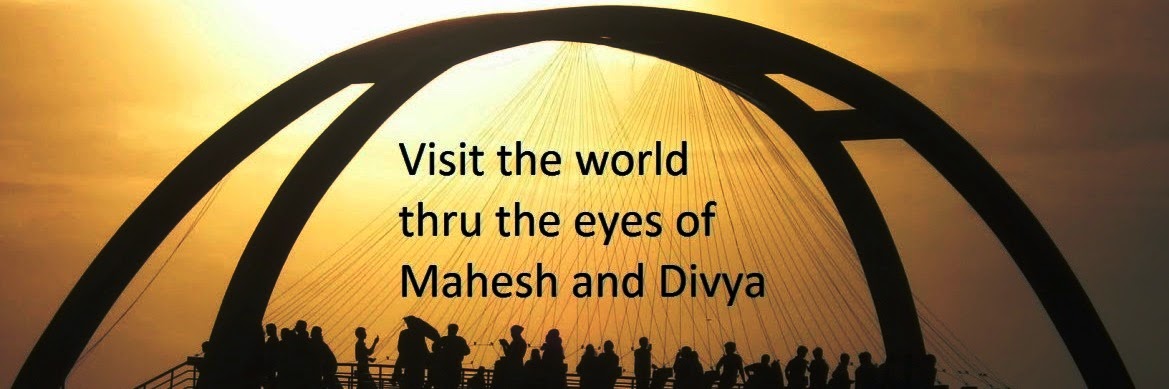 VISIT THE WORLD THRU THE EYES OF MAHESH AND DIVYA 