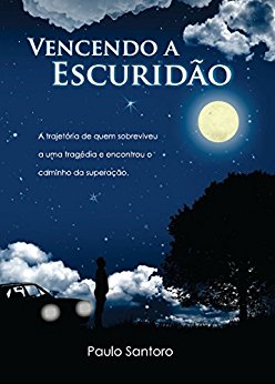 VENCENDO A ESCURIDÃO Paulo Santoro