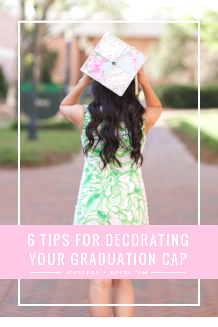 6 tips on decorating your graduation cap [ The Daily Amy ]