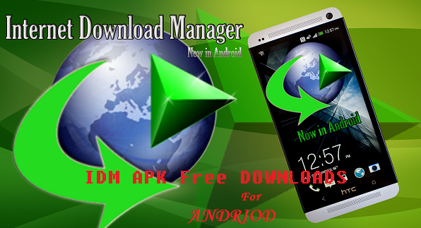 Internet Download Manager APK For Android Full Version Internet Download Manager APK For Android Full Version