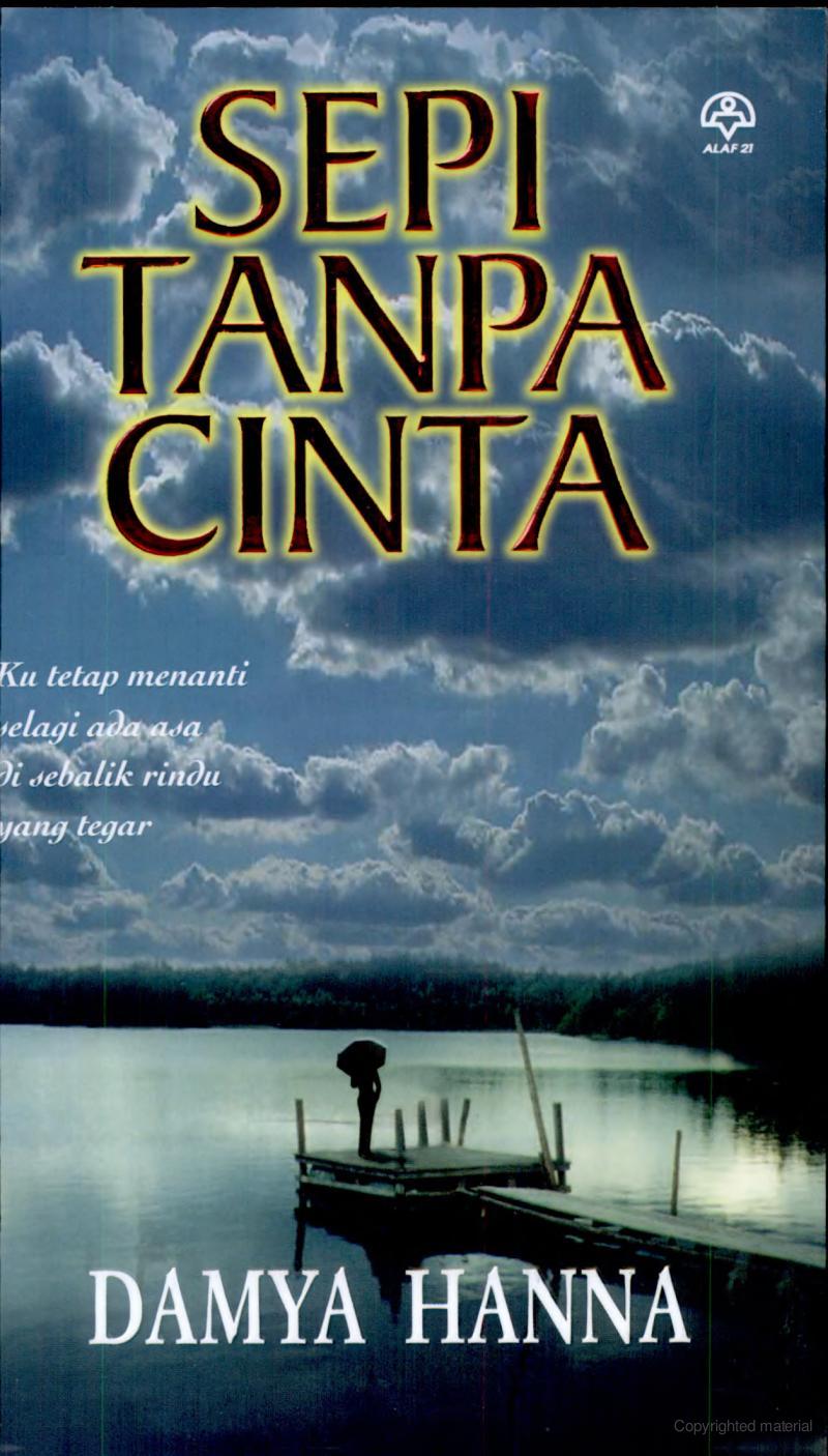 Novel Sepi Tanpa Cinta Damya Hanna Terbitan Alaf 21