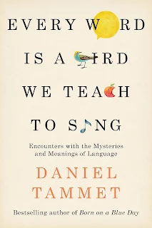 Every Word is a Bird We Teach to Sing by Daniel Tammet book cover