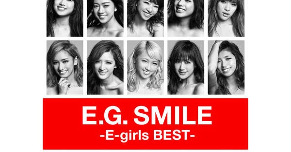 ☆Sound Book☆彡: Artist : E-girls Title (Album) : E.G. SMILE -E-girls BEST-
