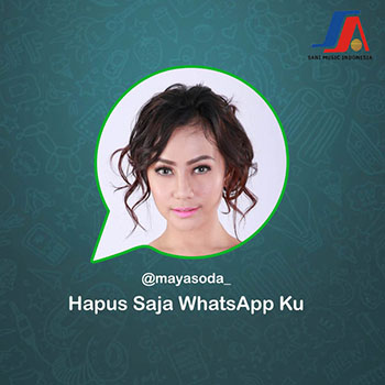 Maya Soda - Hapus Saja Whatsapp Ku