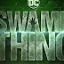 MONSTRO DO PÂNTANO | Série da DC tem vídeo liberado