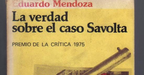 Entre mis libros y yo: La verdad sobre el caso Savolta (Eduardo ...