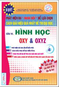 Bí Quyết Phát Hiện Ra Manh Mối Để Lựa Chọn Cách Giải Hiệu Quả Nhất Đề Thi Đại Học Quyển 4: Tập 1 - Nhiều Tác Giả