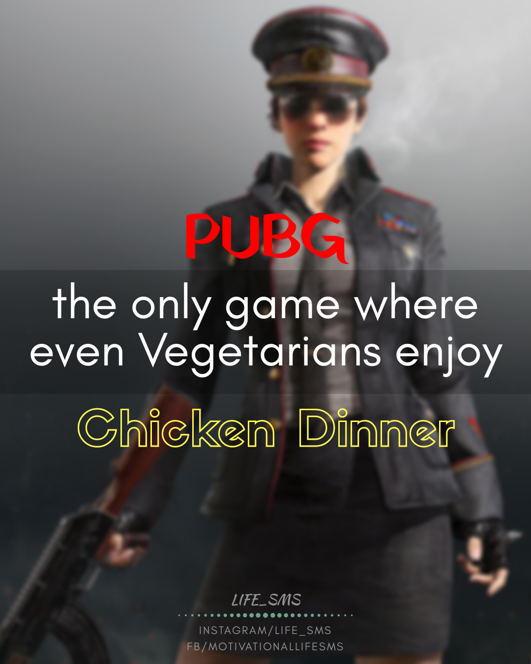 PUBG is the only Game - Pubg Quotes Latest