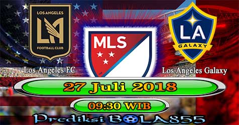Prediksi Bola855 Los Angeles FC vs Los Angeles Galaxy 27 Juli 2018 Prediksi Bola855 Los Angeles FC vs Los Angeles Galaxy 27 Juli 2018