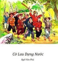 Cờ Lau Dựng Nước - Ngô Văn Phú