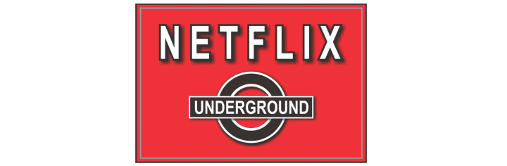 Netflix Underground