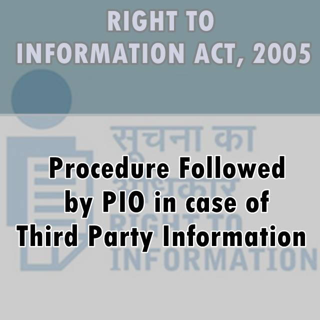 RTI Procedure Followed by PIO in case of Third Party Information