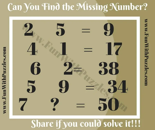 2 5 = 9, 4 1 = 17, 6 2 = 38, 5 9 = 34, 7 ? = 50. Can you solve this Maths Logic Puzzle?