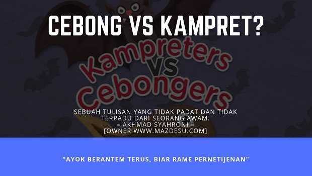 Cebong vs Kampret Cebong vs Kampret