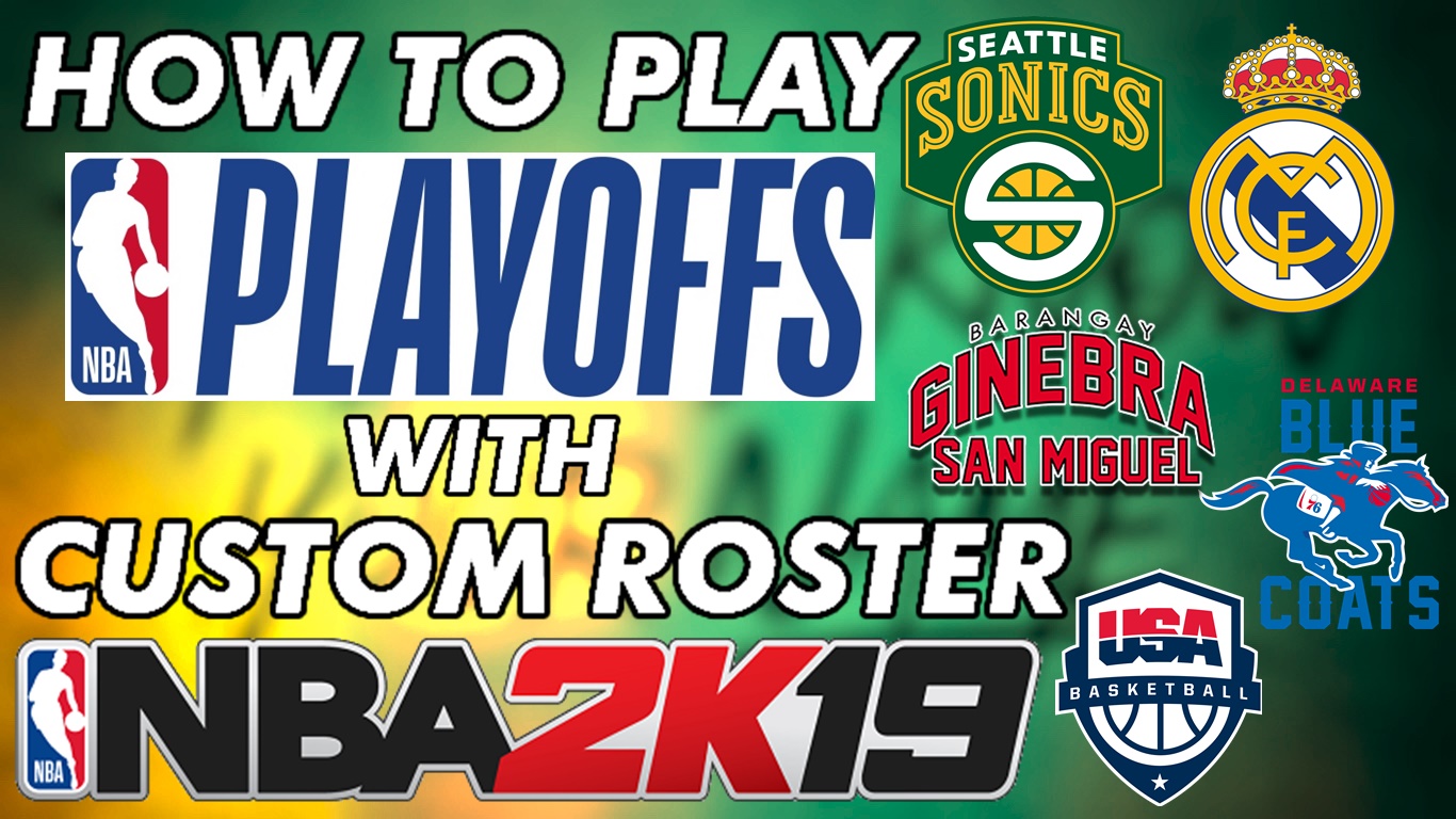 NBA 2K19 - PLAYOFFS with CUSTOM ROSTERS [EASY TUTORIAL ] - CariTauGame | Download Game ...1366 x 768