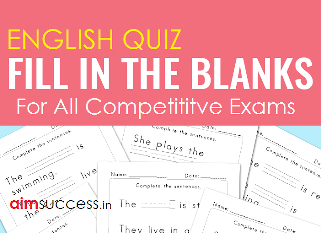 Fill In The Blanks Questions for SSC CHSL 2018