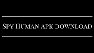 Spyhuman APk Version 9.0 Download (Latest) For Android