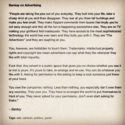 Banksy explains why advertising can't expect to be unassailed in the world
