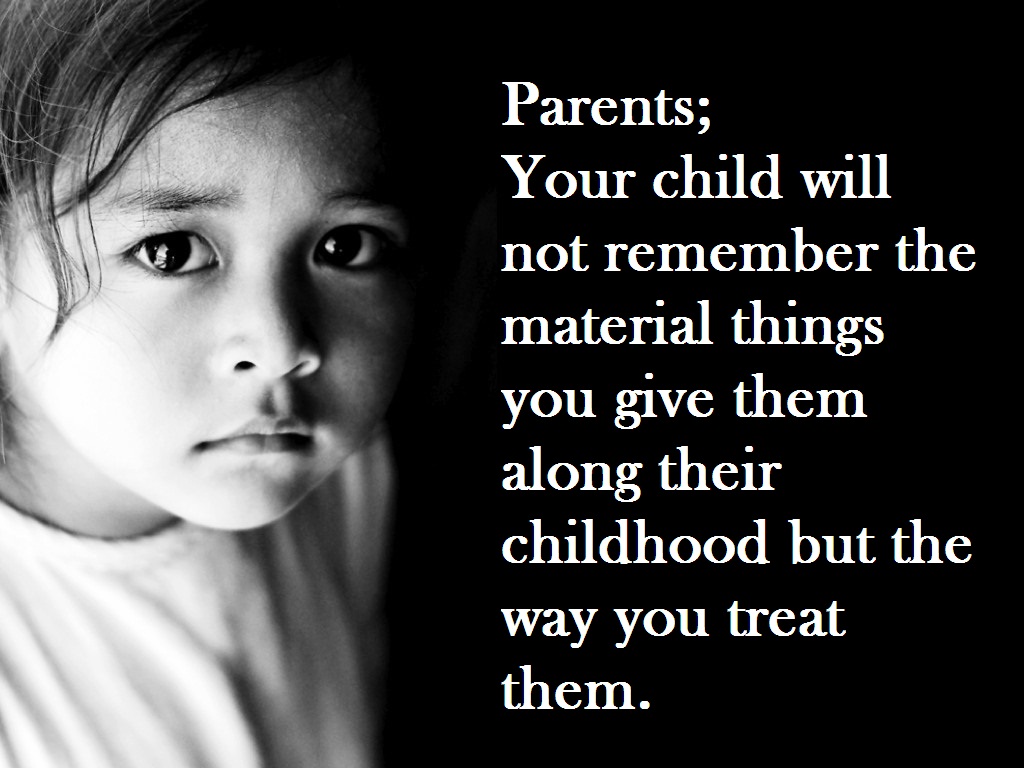 Your Child Will Not Remember | Quotes and Sayings