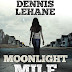 Resultado Passatempo - "Moonlight Mile - A última causa" de Dennis Lehane | Porto Editora