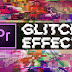 درس ادوبي بريمير :كيفية عمل تأثير الGlitch ببرنامج Adobe Premiere CC