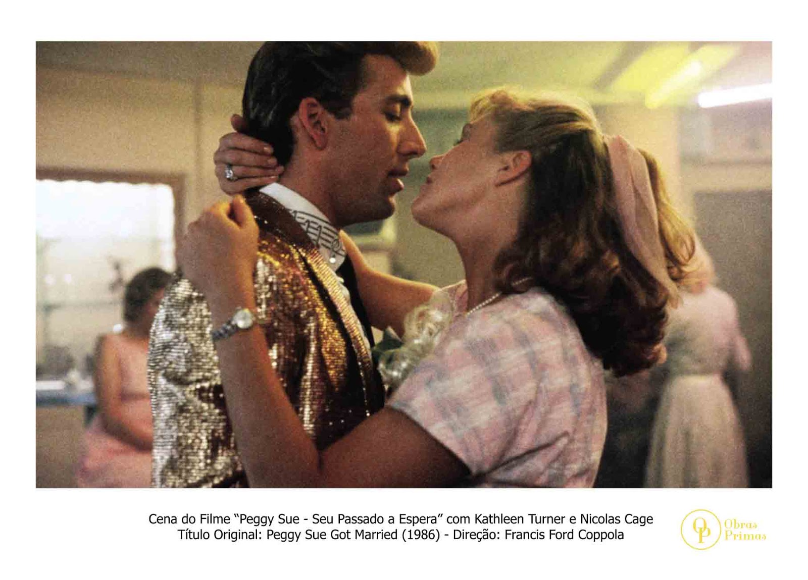 PEGGY SUE SEU PASSADO A ESPERA (1986) LANÇAMENTO OBRAS PRIMAS DO CINEMA PIPOCA 3D