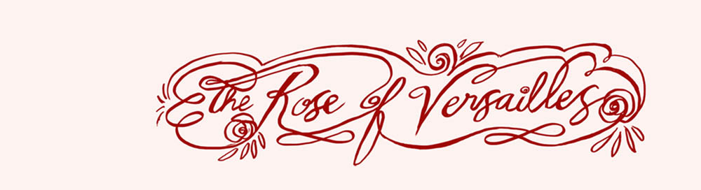                         The  rose of Versailles