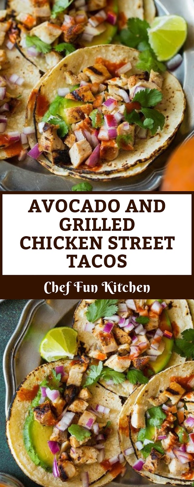 AVOCADO AND GRILLED CHICKEN STREET TACOS