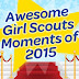 6 Most Awesome Girl Scout Moments Of 2015