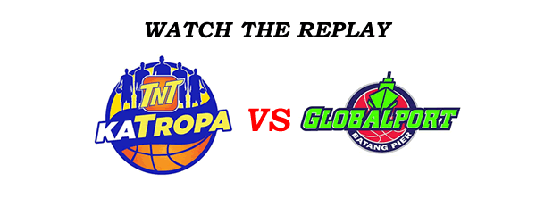 List of Replay Videos TNT vs Globalport January 25, 2017 @ Cuneta Astrodome List of Replay Videos TNT vs Globalport January 25, 2017 @ Cuneta Astrodome