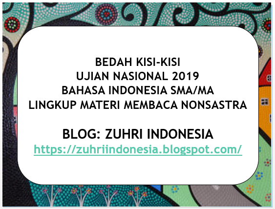BEDAH KISI-KISI UN 2019 SMA/MA MAPEL BAHASA INDONESIA 