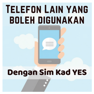 Telefon Pintar Lain Yang Boleh Digunakan Bersama Sim Kad Yes Guru