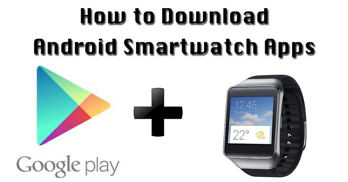 How to Install apk apps on Smartwatch Android OS new easy 2018 Tutor