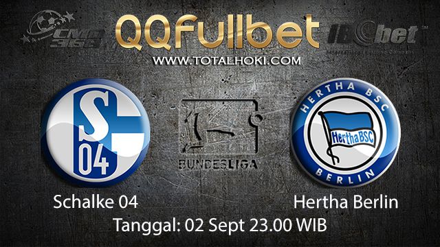 Prediksi Bola Jitu Schalke 04 vs Hertha Berlin 2 September 2018 ( German Bundesliga )