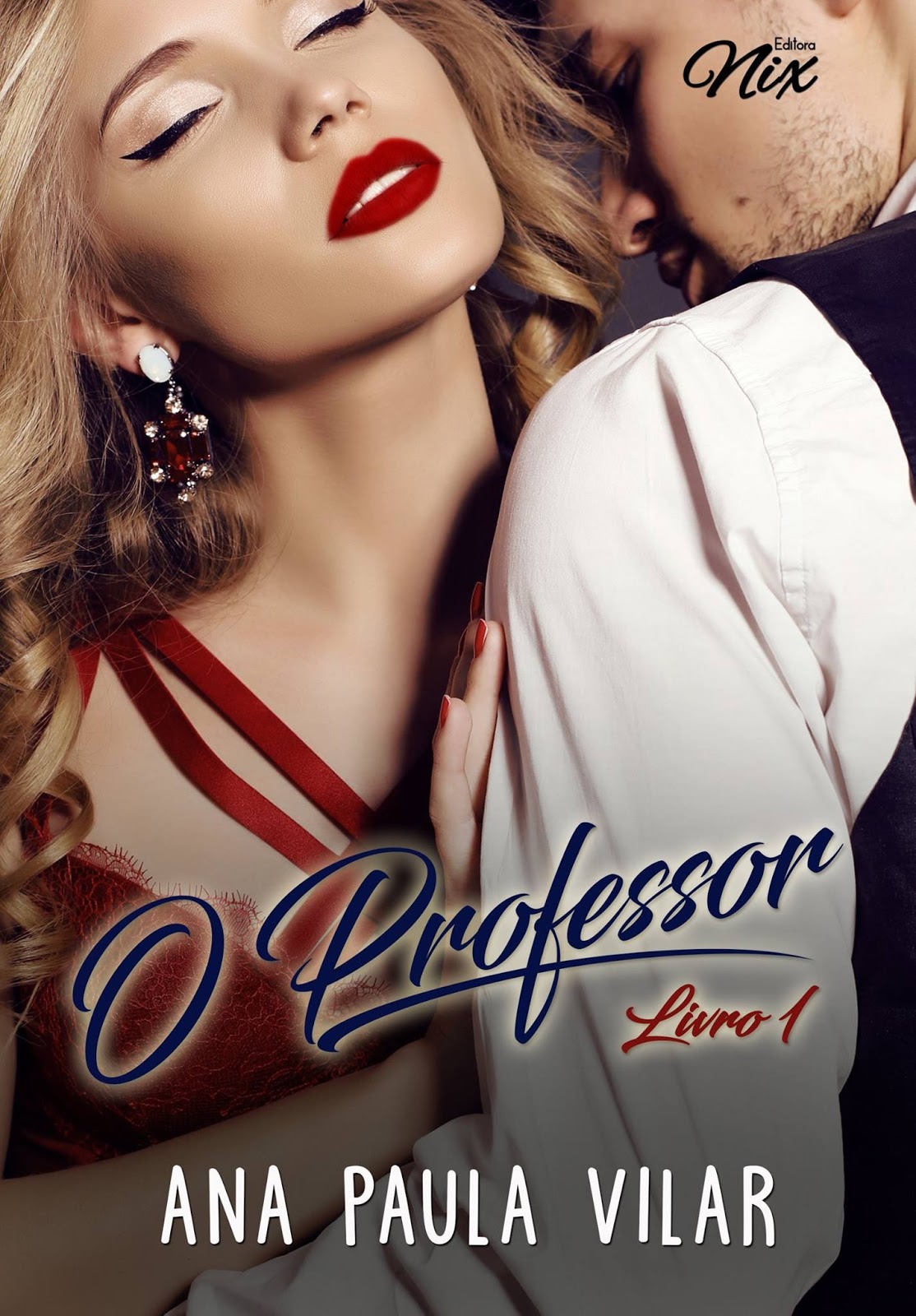 Recanto Literário: Resenha do Livro: O Professor da Ana Paula Vilar