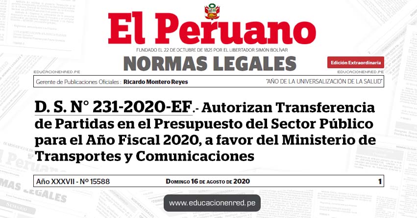 D. S. N° 231-2020-EF.- Autorizan Transferencia de Partidas en el Presupuesto del Sector Público para el Año Fiscal 2020, a favor del Ministerio de Transportes y Comunicaciones D. S. N° 231-2020-EF.- Autorizan Transferencia de Partidas en el Presupuesto del Sector Público para el Año Fiscal 2020, a favor del Ministerio de Transportes y Comunicaciones