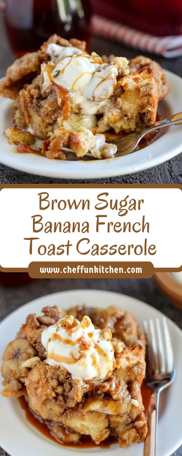 Brown Sugar Banana French Toast Casserole Brown Sugar Banana French Toast Casserole