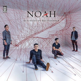 Noah - Keterkaitan Keterikatan (2019) Noah - Keterkaitan Keterikatan on iTunes