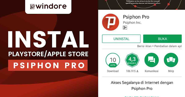 Install Psiphon Pro 3 di Playstore atau Apple Store