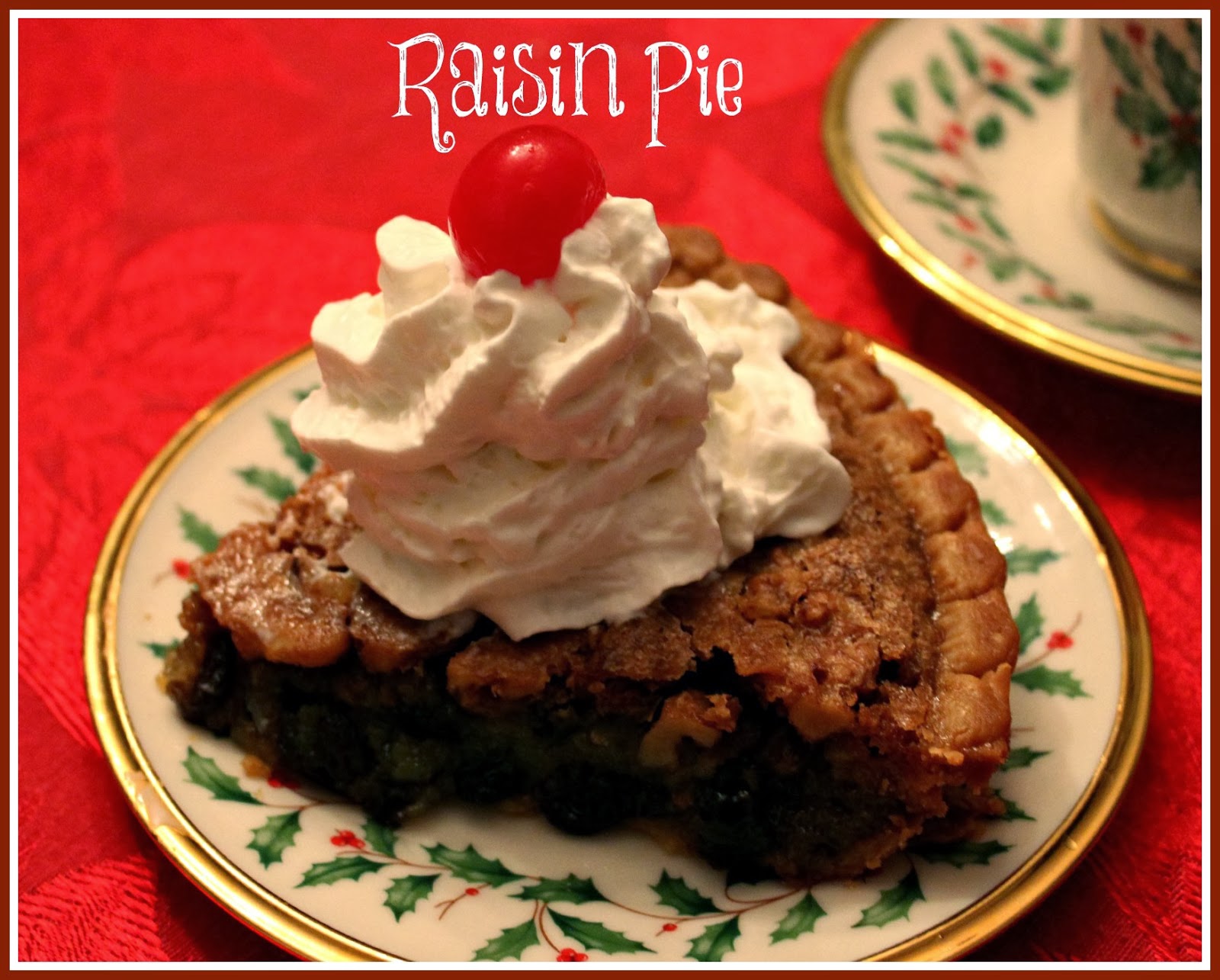 Sweet Tea and Cornbread Old Fashioned Raisin Pie!